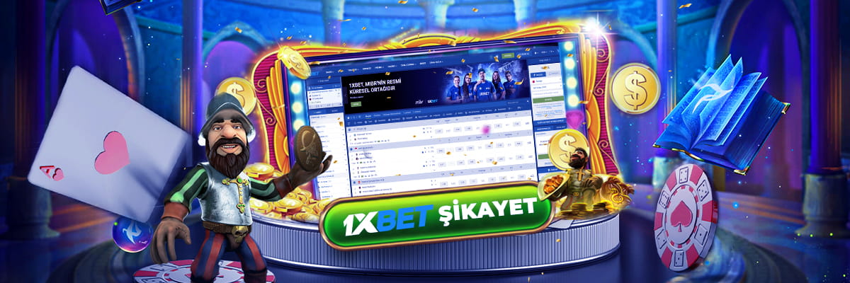 1xbet sikayet